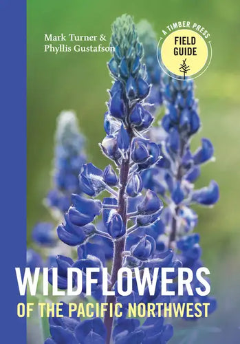 Wildflowers of the Pacific Northwest - Paperback