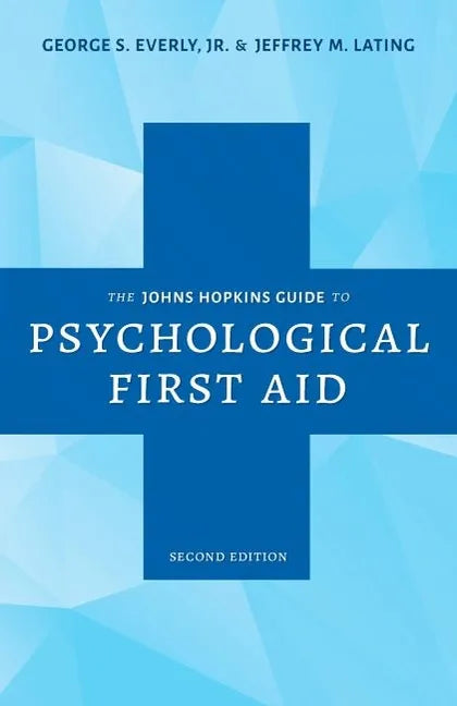 The Johns Hopkins Guide to Psychological First Aid - Paperback