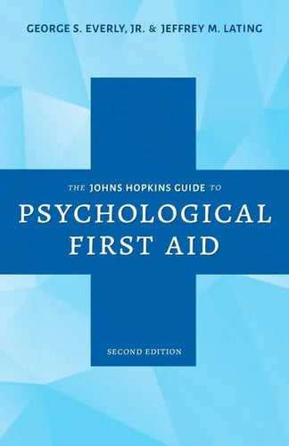 The Johns Hopkins Guide to Psychological First Aid - Paperback
