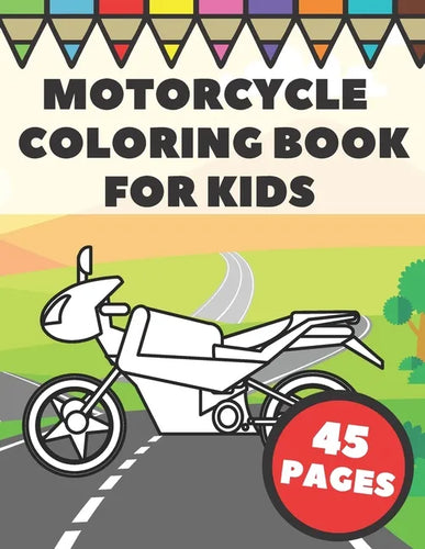 Motorcycle Coloring Book For Kids: Big and Simple Images with Cool Racing and Sports Motorbikes, Gift for Boys, Toddlers and Preschoolers - Paperback