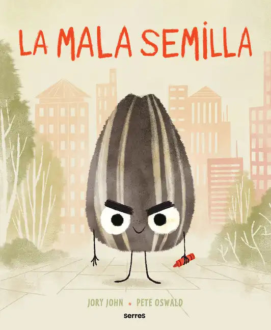 La Mala Semilla / The Bad Seed - Hardcover