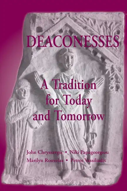 Deaconess: A Living Tradition - Paperback