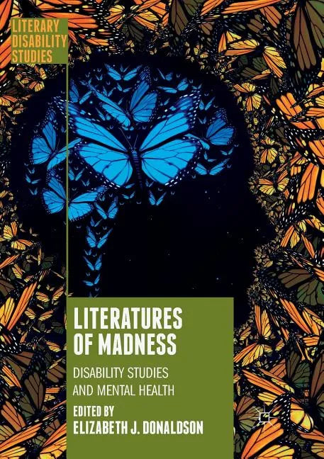 Literatures of Madness: Disability Studies and Mental Health - Paperback