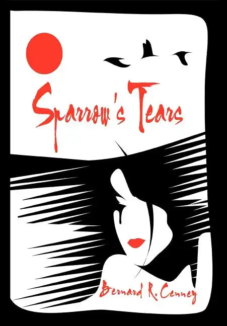 Sparrow's Tears - Hardcover