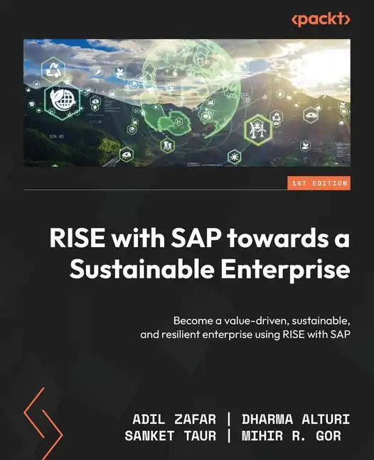 RISE with SAP towards a Sustainable Enterprise: Become a value-driven, sustainable, and resilient enterprise using RISE with SAP - Paperback