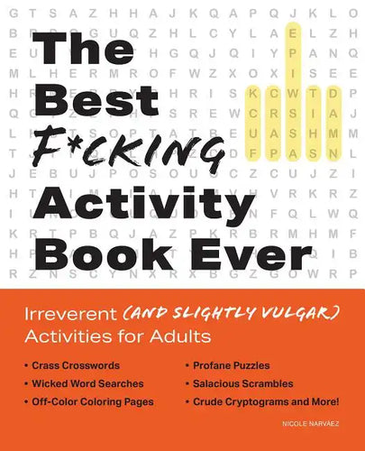 Best F*cking Activity Book Ever: Irreverent (and Slightly Vulgar) Activities for Adults - Paperback
