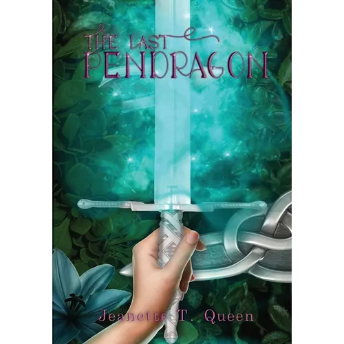 The Last Pendragon - Hardcover