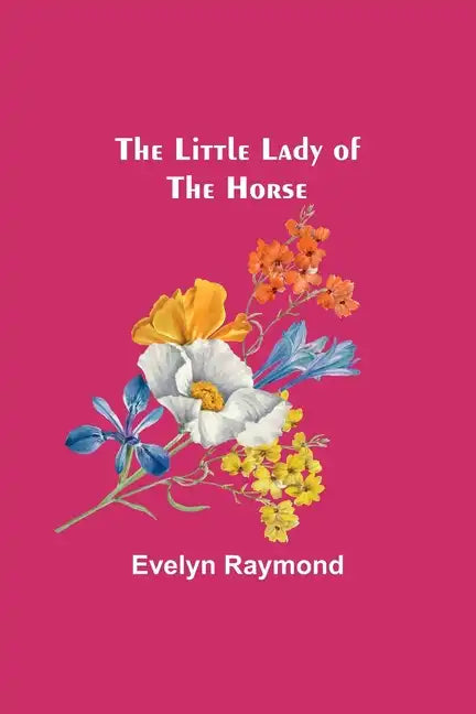 The Little Lady of the Horse - Paperback