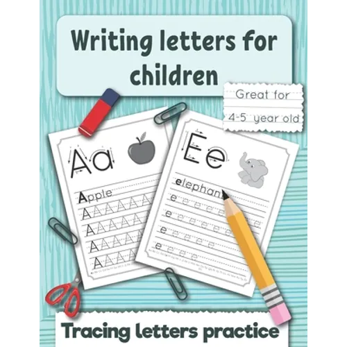 Writing letters for children: Tracing letters practice for preschoolers and kindergarten. Great fo 4 -5 year old. - Paperback