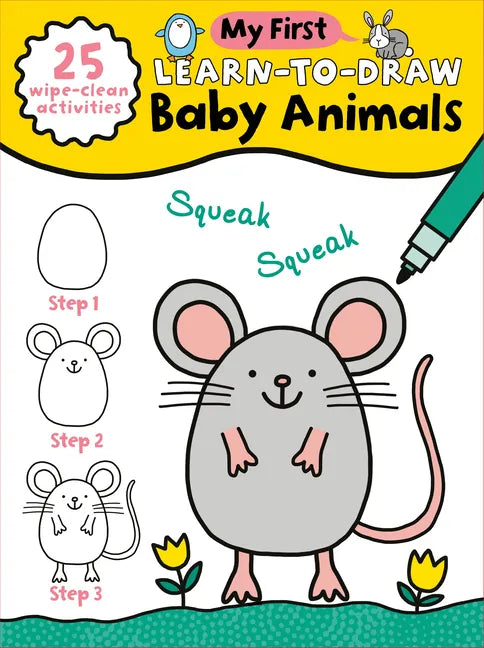 My First Learn-To-Draw: Baby Animals: (25 Wipe Clean Activities + Dry Erase Marker) - Spiral