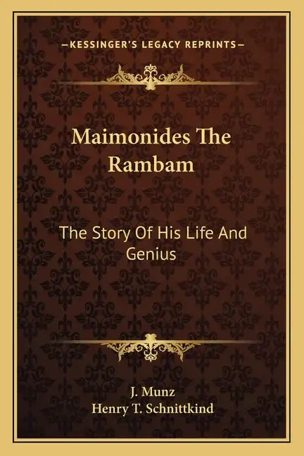 Maimonides the Rambam: The Story of His Life and Genius - Paperback