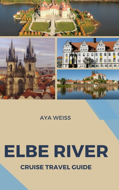 Elbe River Cruise Travel Guide - Hardcover