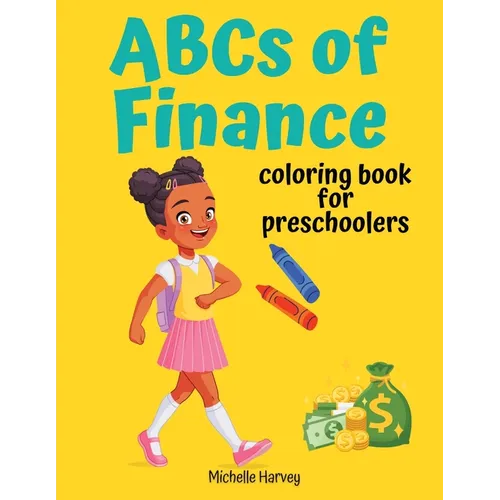 ABCs of Finance: Coloring Book for Preschoolers - Paperback