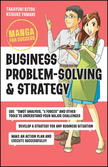 Business Problem-Solving and Strategy: Manga for Success - Paperback