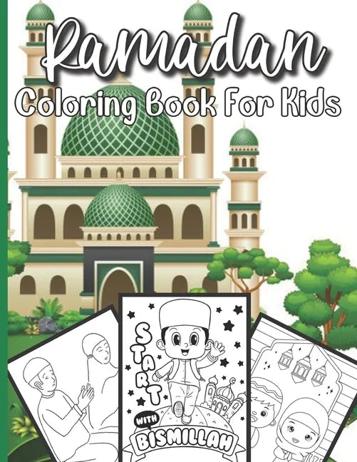 Ramadan Coloring Book For Kids: A perfect Islamic Activity Book For Kids - Paperback