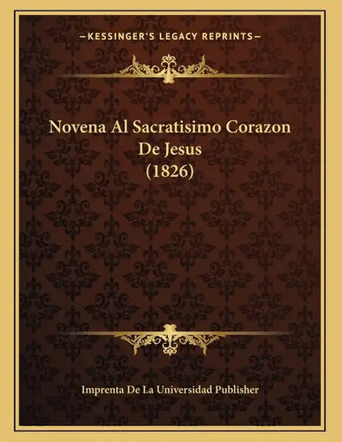Novena Al Sacratisimo Corazon De Jesus (1826) - Paperback