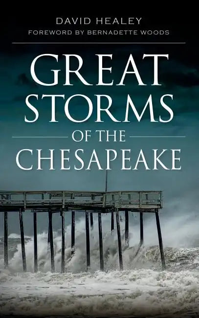 Great Storms of the Chesapeake - Hardcover