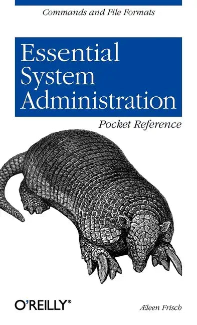 Essential System Administration Pocket Reference: Commands and File Formats - Paperback