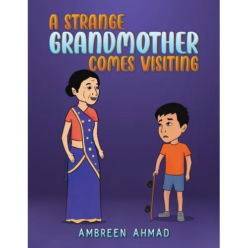 A Strange Grandmother Comes Visiting - Paperback