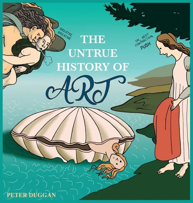 The Untrue History of Art - Hardcover