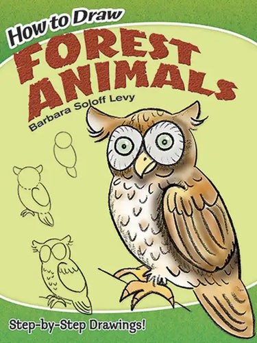 How to Draw Forest Animals: Step-By-Step Drawings! - Paperback