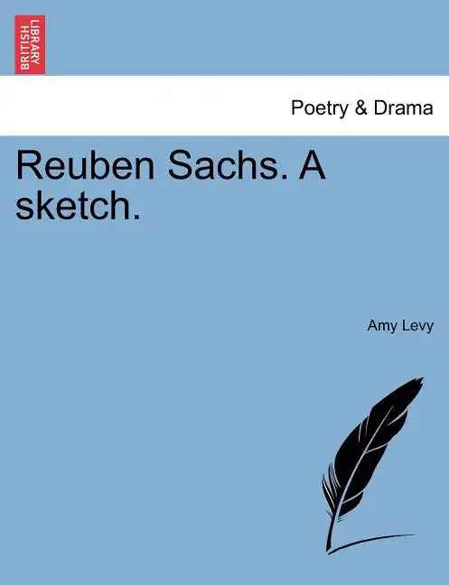Reuben Sachs. a Sketch. - Paperback