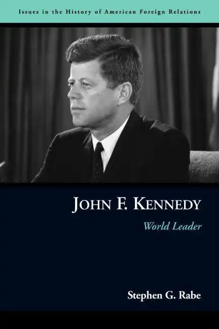 John F. Kennedy: World Leader - Paperback