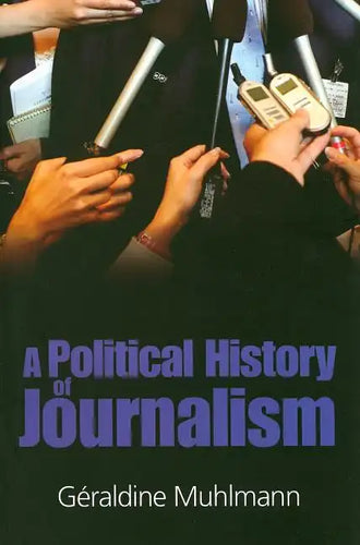 A Political History of Journalism - Paperback