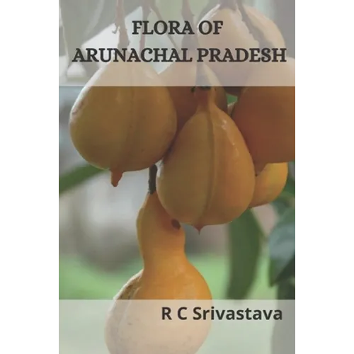 Flora of Arunachal Pradesh - Paperback