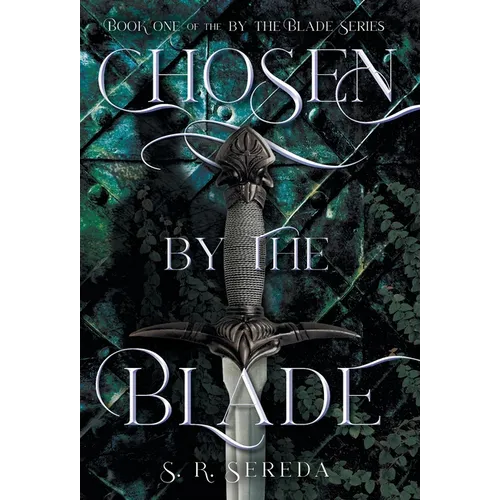 Chosen by the Blade - Hardcover