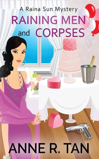 Raining Men and Corpses: A Raina Sun Mystery: A Chinese Cozy Mystery - Paperback
