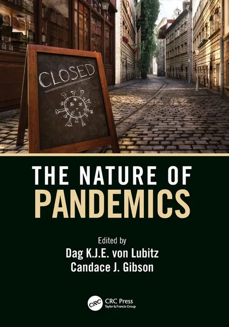 The Nature of Pandemics: The Nature of an Emerging Global Threat - Paperback