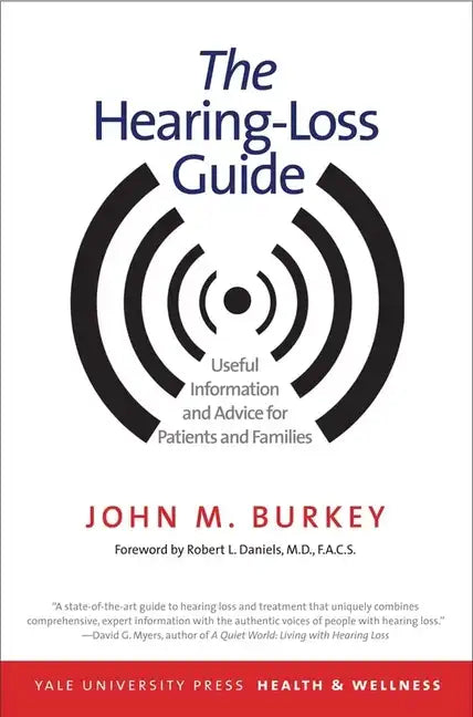 The Hearing-Loss Guide: Useful Information and Advice for Patients and Families - Paperback