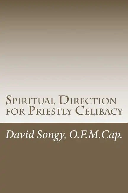 Spiritual Direction for Priestly Celibacy - Paperback