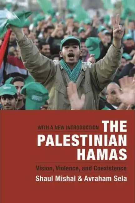 The Palestinian Hamas: Vision, Violence, and Coexistence - Paperback