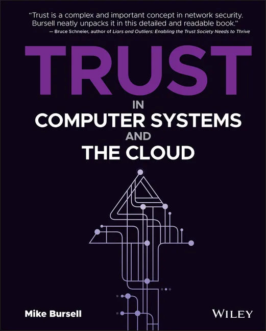 Trust in Computer Systems and the Cloud - Hardcover
