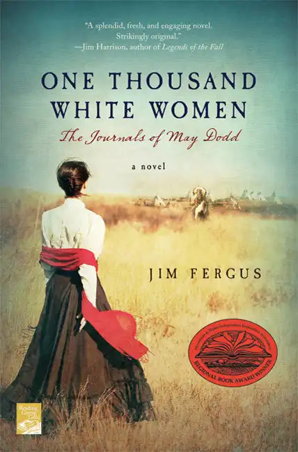 One Thousand White Women: The Journals of May Dodd - Paperback