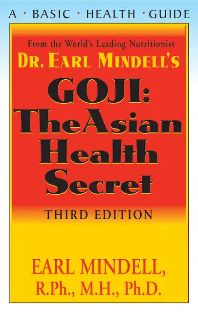 Goji: The Asian Health Secret, Third Edition - Paperback