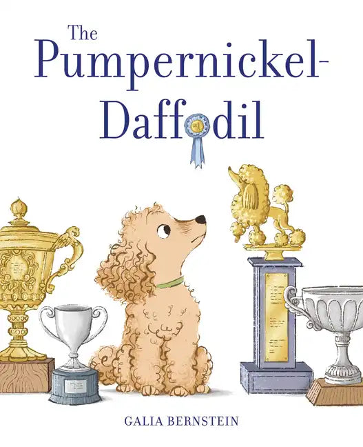 The Pumpernickel-Daffodil: A Picture Book - Hardcover