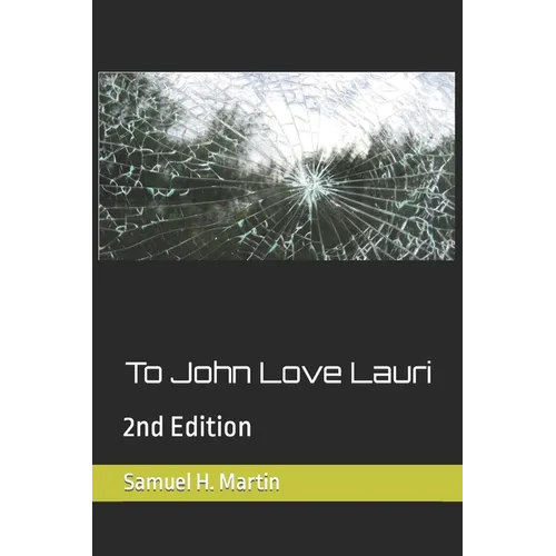 To John Love Lauri: 2nd Edition - Paperback