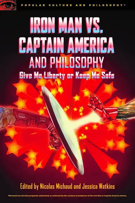 Iron Man vs. Captain America and Philosophy - Paperback