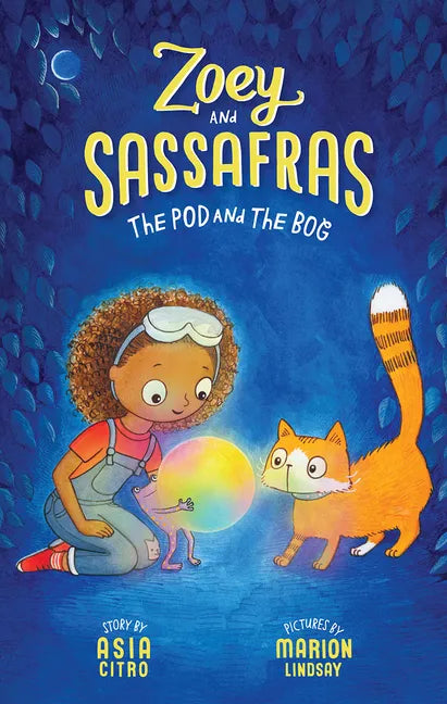 The Pod and the Bog: Zoey and Sassafras #5 - Paperback