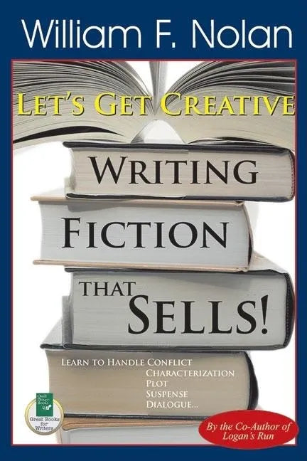 Let's Get Creative!: Writing Fiction That Sells - Paperback