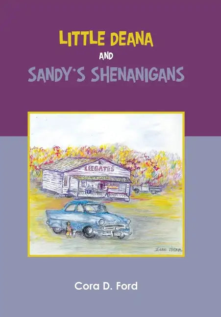 Little Deana and Sandy's Shenanigans - Hardcover