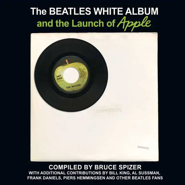 The Beatles White Album and the Launch of Apple - Hardcover