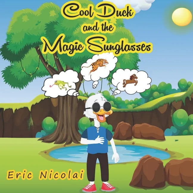 Cool Duck and the Magic Sunglasses - Paperback