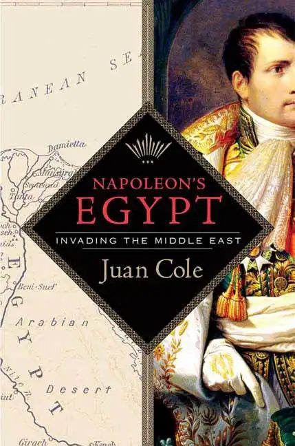 Napoleon's Egypt: Invading the Middle East - Paperback