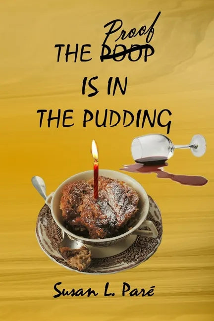The Proof Is In The Pudding - Paperback