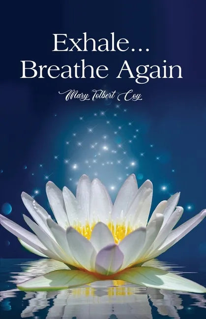 Exhale...Breathe Again - Paperback