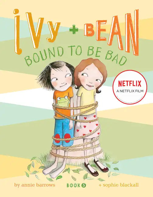 Ivy and Bean #5: Bound to Be Bad - Paperback